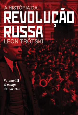 Baixar Livro A História da Revolução Russa Vol. 3 - Leon Trótski em ePub PDF Mobi ou Ler Online