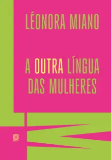 Baixar Livro A Outra Língua das Mulheres - Leonora Miano em ePub PDF Mobi ou Ler Online