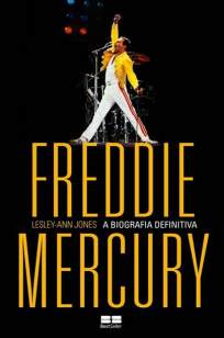 Baixar Livro Freddie Mercury: A Biografia Definitiva - Lesley-Ann Jones  em ePub PDF Mobi ou Ler Online