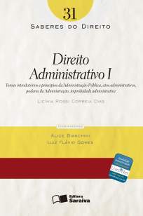 Baixar Direito Administrativo I - Saberes do Direito Vol. 31 - Licínia Rossi ePub PDF Mobi ou Ler Online