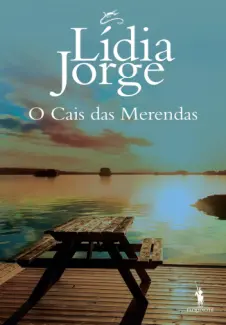 Baixar Livro O Cais das Merendas - Lídia Jorge em ePub PDF Mobi ou Ler Online