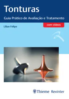 Baixar Livro Tonturas: Guia Prático de Avaliação e Tratamento - Lilian Felipe em ePub PDF Mobi ou Ler Online