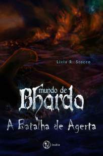 Baixar Livro A Batalha de Agerta - Mundo de Bhardo Vol. 2 - Lívia R. Stocco em ePub PDF Mobi ou Ler Online