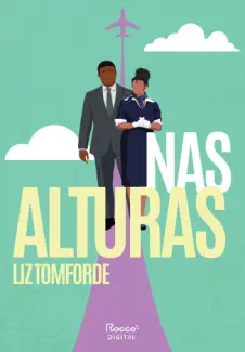 Baixar Livro Nas Alturas - Liz Tomforde em ePub PDF Mobi ou Ler Online