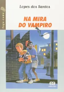 Baixar Livro Na Mira Do Vampiro - Lopes Dos Santos em ePub PDF Mobi ou Ler Online