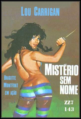 Baixar Livro Mistério Sem Nome - Brigitte Montfort Vol. 143 - Lou Carrigan em ePub PDF Mobi ou Ler Online