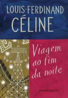 Baixar Livro Viagem ao Fim da Noite - Louis-Ferdinand Céline em ePub PDF Mobi ou Ler Online
