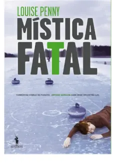 Baixar Livro Mistica Fatal - Louise Penny em ePub PDF Mobi ou Ler Online