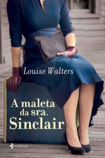 Baixar Livro A Maleta da Sra. Sinclair - Louise Walters em ePub PDF Mobi ou Ler Online