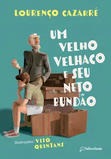 Baixar Livro Um velho velhaco e seu neto bundão - Lourenço Cazarré em ePub PDF Mobi ou Ler Online