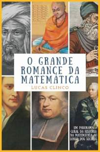 Baixar Livro O Grande Romance da Matemática - Lucas Clinco em ePub PDF Mobi ou Ler Online