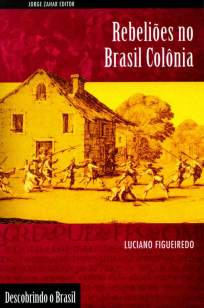 Baixar Livro Rebeliões No Brasil Colônia - Luciano Figueiredo em ePub PDF Mobi ou Ler Online