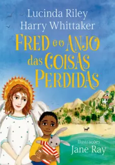 Baixar Livro Fred e o Anjo das Coisas Perdidas - Lucinda Riley em ePub PDF Mobi ou Ler Online