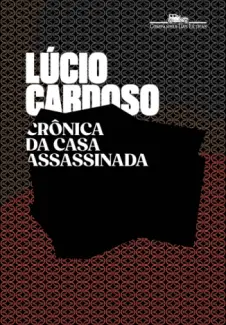 Baixar Livro Crônica da Casa Assassinada - Lúcio Cardoso em ePub PDF Mobi ou Ler Online