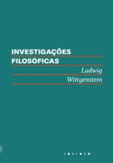 Baixar Livro Investigações Filosóficas - Ludwig Wittgenstein em ePub PDF Mobi ou Ler Online