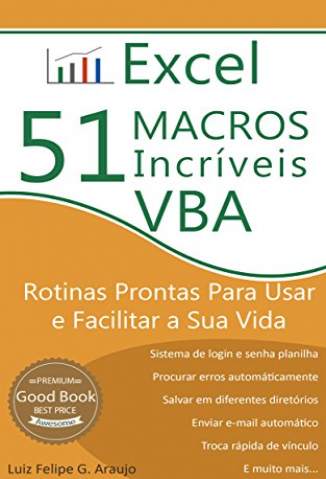 Baixar Livro Excel - 51 Macros incríveis -  Luiz Felipe Araujo  em ePub PDF Mobi ou Ler Online