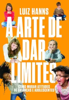 Baixar Livro A arte de dar Limites - Luiz Hanns em ePub PDF Mobi ou Ler Online