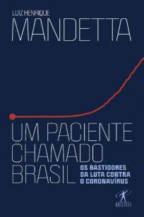 Baixar Livro Um Paciente Chamado Brasil - Luiz Henrique Mandetta  em ePub PDF Mobi ou Ler Online
