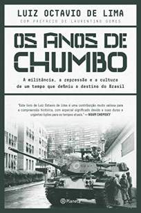 Baixar Livro Os Anos de Chumbo - Luiz Octavio De Lima em ePub PDF Mobi ou Ler Online