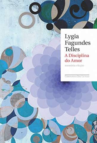 Baixar Livro A Disciplina do Amor - Lygia Fagundes Telles em ePub PDF Mobi ou Ler Online