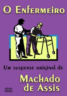 Baixar Livro O Enfermeiro - Machado de Assis em ePub PDF Mobi ou Ler Online