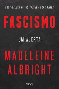 Baixar Livro Fascismo: um Alerta - Madeleine Albright em ePub PDF Mobi ou Ler Online