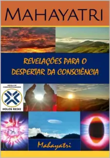 Baixar Livro Revelações para o Despertar da Consciência - Mahayatri Renilson Assis em ePub PDF Mobi ou Ler Online