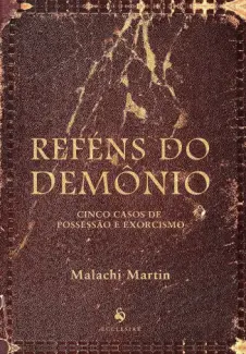 Baixar Livro Refens do Demonio - Malachi Martin em ePub PDF Mobi ou Ler Online