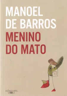 Baixar Livro Menino do mato - Manoel de Barros em ePub PDF Mobi ou Ler Online