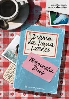 Baixar Livro Diário da Dona Lurdes - Manuela Dias em ePub PDF Mobi ou Ler Online