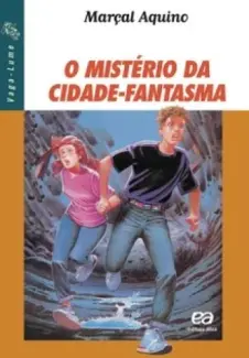 Baixar Livro O Mistério Da Cidade Fantasma - Marçal Aquino em ePub PDF Mobi ou Ler Online