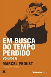 Baixar A Fugitiva - Em Busca do Tempo Perdido Vol. 6 - Marcel Proust ePub PDF Mobi ou Ler Online