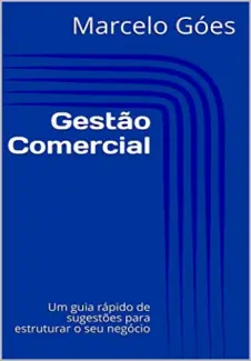 Baixar Livro Gestão Comercial - Marcelo Goés em ePub PDF Mobi ou Ler Online