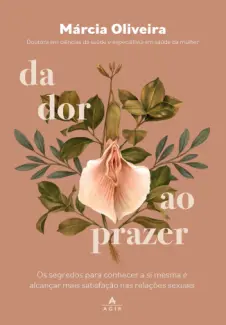 Baixar Livro Da dor ao prazer - Márcia Oliveira em ePub PDF Mobi ou Ler Online