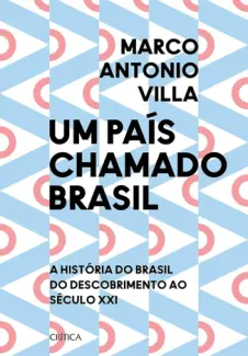 Baixar Livro Um país Chamado Brasil - Marco Antonio Villa em ePub PDF Mobi ou Ler Online