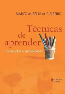 Baixar Livro Técnicas de aprender: Conteúdos e habilidades - Marco Aurélio de P. Ribeiro em ePub PDF Mobi ou Ler Online