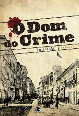 Baixar Livro O Dom do Crime - Marco Lucchesi em ePub PDF Mobi ou Ler Online