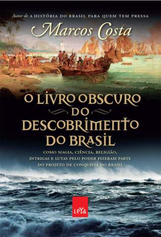 Baixar Livro O Livro Obscuro do Descobrimento do Brasil - Marcos Costa em ePub PDF Mobi ou Ler Online