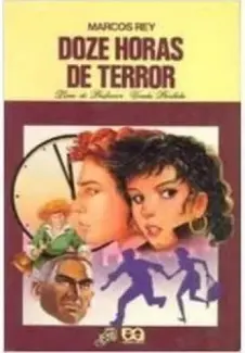 Baixar Livro Doze Horas de Terror - Marcos Rey em ePub PDF Mobi ou Ler Online