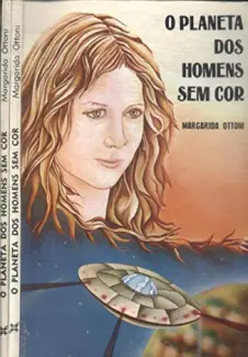 Baixar Livro O Planeta dos Homens Sem Cor - Margarida Ottoni em ePub PDF Mobi ou Ler Online