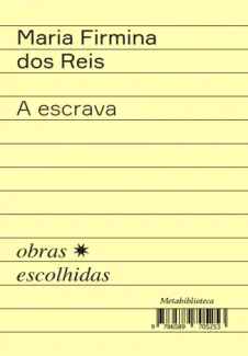 Baixar Livro A escrava: Antologia de prosa e versos - Maria Firmina dos Reis em ePub PDF Mobi ou Ler Online