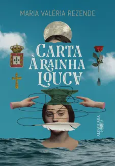 Baixar Livro Carta à Rainha Louca - Maria Valéria Rezende em ePub PDF Mobi ou Ler Online