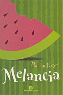Baixar Livro Melancia - Marian Keyes em ePub PDF Mobi ou Ler Online