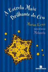 Baixar Livro A Estrela Mais Brilhante do Céu - Marian Keyes em ePub PDF Mobi ou Ler Online