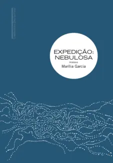 Baixar Livro Expedição Nebulosa - Marília Garcia em ePub PDF Mobi ou Ler Online