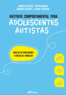 Baixar Livro Rastreio comportamental para adolescentes autistas - Marina Zotesso em ePub PDF Mobi ou Ler Online