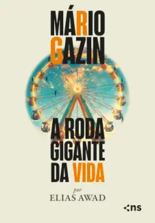 Baixar Livro A roda Gigante da vida - Mário Gazin em ePub PDF Mobi ou Ler Online
