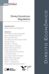 Baixar Direito Econômico Regulatório - Série Gvlaw - Mário Gomes Schapiro  ePub PDF Mobi ou Ler Online