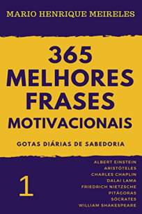 Baixar Livro 365 Melhores Frases Motivacionais - Mario Henrique Meireles em ePub PDF Mobi ou Ler Online