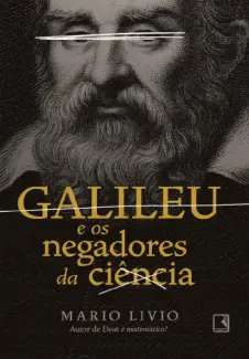 Baixar Livro Galileu e os Negadores da Ciência - Mario Livio em ePub PDF Mobi ou Ler Online